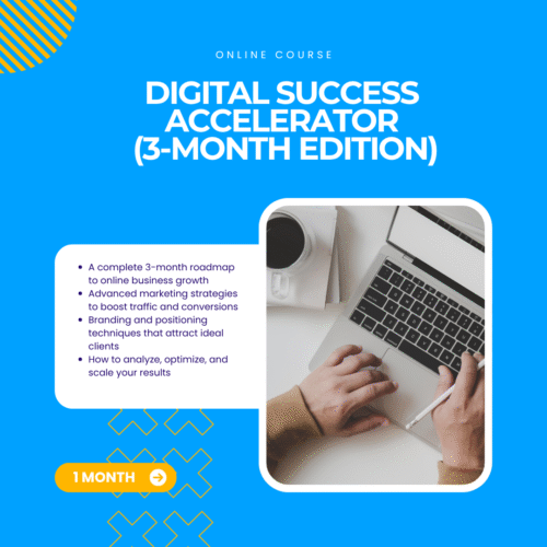 Digital Success Accelerator (3-Month Edition)